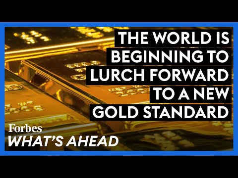 Read more about the article Believe It Or Not, The World Is Beginning To Lurch Forward To A New Gold Standard